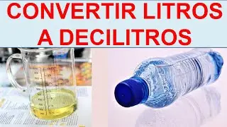 Convertir litros a decilitros