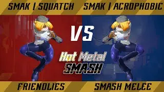 Hot Metal Smash #12 Friendlies - SMAK | squatch (Black Sheik) vs. SMAK | Acrophobic (Green Sheik)