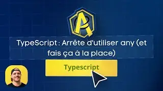 TypeScript : Arrête d'utiliser any (et fais ça à la place)