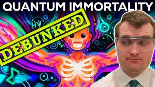 No, Quantum Mechanics Won't Make You Immortal - Nuclear Engineer Reacts to Kurzgesagt