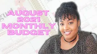 AUGUST 2021 Monthly Budget With Me In My NEW BUDGET PLANNER! GIVEAWAY | FIRED? NEW GOALS? MORE DEBT?