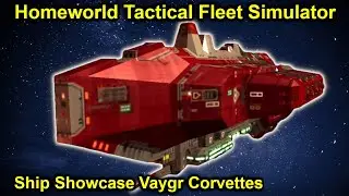 Lets look at the Corvettes | Homeworld Tactical Fleet Simulator | Vaygr Corvettes