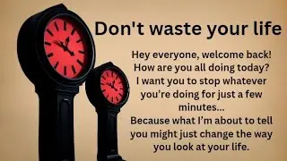 This Story Will Change Your Life Forever | Don&rsquo;t Waste Your Life | learn and speak english