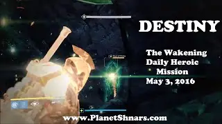The Wakening - Daily Heroic Mission - Solo Speed Run - Destiny