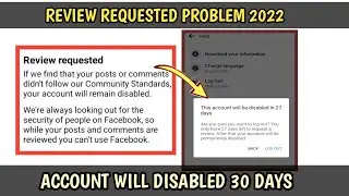 How To Solve Facebook Review Requested Login Problem 2022| Account Will Disabled in 30 Days Solution