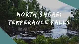 North Shore: Temperance Falls