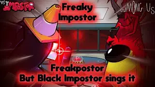 Freaky Impostor | FNF Cover: Black Impostor Sings Freakpostor