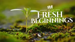 GHIC Online | Sunday Service | Fresh Beginnings | 25.01.26