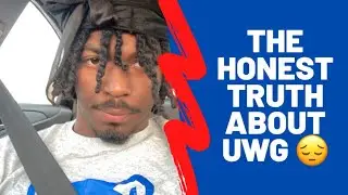 *MUST WATCH VIDEO* BEFORE ATTENDING UWG THE HONEST TRUTH