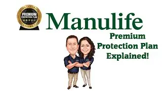Обзор плана защиты Manulife Premium