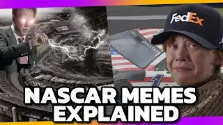 The Best NASCAR Memes Explained!