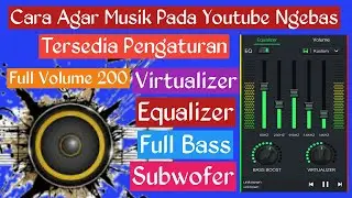 Menambah Suara Bass pada Musik youtube ~ Suara Super Duarrrr #videotutorial | TURI CHANNEL
