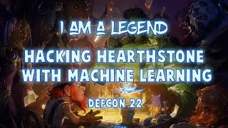 I am a legend: Hacking Hearthstone with machine learning - Defcon 22