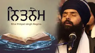 ਨਿਤਨੇਮ📿 - Bhai Pritpal Singh Ji Regina - Must Watch #akj #waheguru #simran