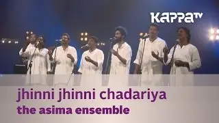 Jhinni Jhinni Chadariya - The Asima Ensemble - Music Mojo Season 3 - KappaTV