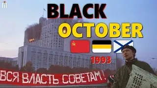 Black October 1993 When Russia's Government Collapsed
