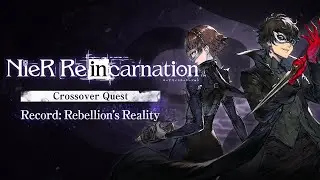 NieR Reincarnation - Event Stories - Record: Rebellion's Reality