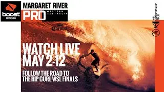 WATCH LIVE - QUARTERFINALS The Boost Mobile Margaret River Pro