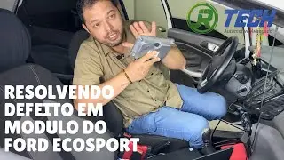 Resolvendo defeito em modulo do Ford Ecosport