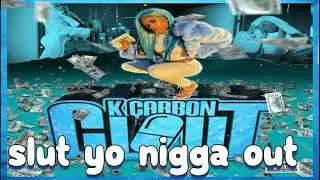 K Carbon - Clout Lyrics