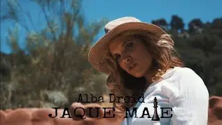 ALBA DREID -JAQUE MATE- (PROD. XINKOA)