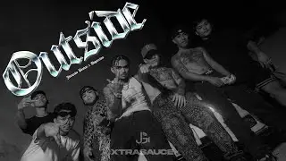 OUTSIDE - XTRASAUCE (Official Music Video) Dir. JyzGld