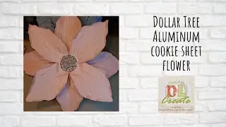 Dollar Tree Aluminum Cookie Sheet Flowers