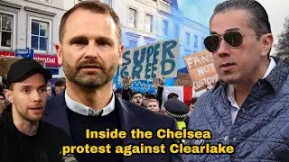 CHELSEA FANS MUST DEMAND CHANGE!! | INSIDE THE FAN PROTEST AGAINST CLEARLAKE ft NotAProjectCFC