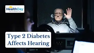 Hearing Loss a Major Concern in Type 2 Diabetes