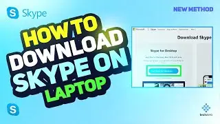 How to Download Skype on Laptop 2025 [New Method] Step-by-Step Tutorial