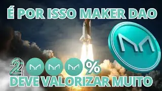 AN&Aacute;LISE: MAKER DAO POTENCIAL DE CRESCIMENTO LONGO PRAZO