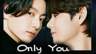 Only You &mdash; A Taekook Love Story 🌙💜