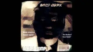 Based Chapo - Donald Dump (Full EP)
