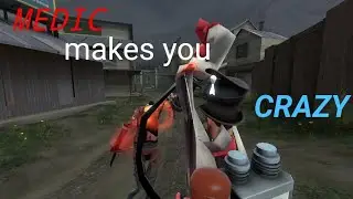 TF2: Playing medic till i go legally insane (uncut)