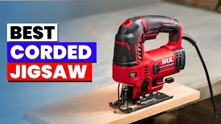 The 6 Best Corded Jigsaw of 2026 | Corded Jigsaw Showdown: Which One Cuts Best?