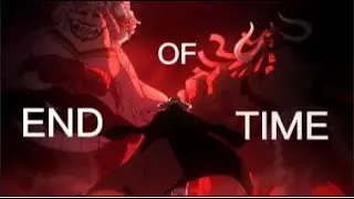One Piece | A M V | End Of Time