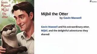 Mijbil the Otter - Summary! 🦦 | Class 10 English