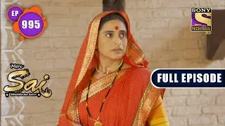 Mere Sai - Sarkaar's Grandson - Ep 995 - Full Episode - 3rd Nov, 2021