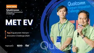 MET EV | 2nd Runner-up Qualcomm Vietnam Innovation Challenge 2024