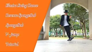 V-JUMP SpongeBob 電子搖擺舞 Electro Swing Dance Tutorial 舞步 教學 分享#electroswing #neoswing