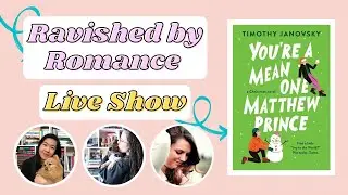 Ravished by Romance Live Show | You're a Mean One Matthew Prince by Timothy Janovsky