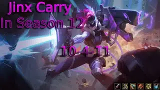 How to CARRY with JINX in SEASON 12!!!