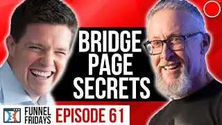 How to Create A Bridge Page Will Increase Your Sales | Funnel Fridays Ep 61