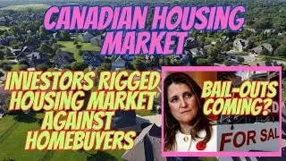 Canada&rsquo;s Rigged Housing Market: How Investors Rigged the Game Against Average Homebuyers |July 2023|
