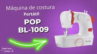 ✅Máquina de Costura POP Elgin BL 1009 é boa?