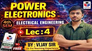 POWER ELECTRONICS | Lec-04 Unit-01 | 4th Sem. Electrical Engg. | Gyankul Education by Vijay Sir
