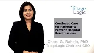 Dr. Charu Raheja on Triage Nurses Preventing Hospital Readmissions