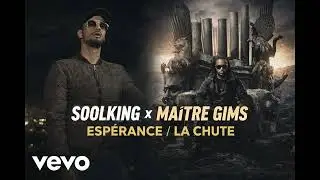 Soolking Ft. Maître Gims – Espérance / La Chute (Official Music)