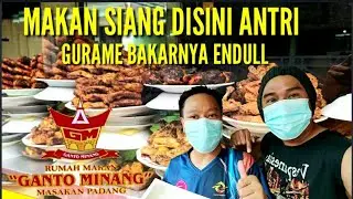 GANTO MINANG ll RUMAH MAKAN PADANG  TERENAK DI KEBAYORAN LAMA ll GURAME BAKAR NYA ENDULLL