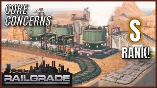 Using Uranium For The Best Results | S Rank - Core Concerns| RAILGRADE [NEW Campaign]